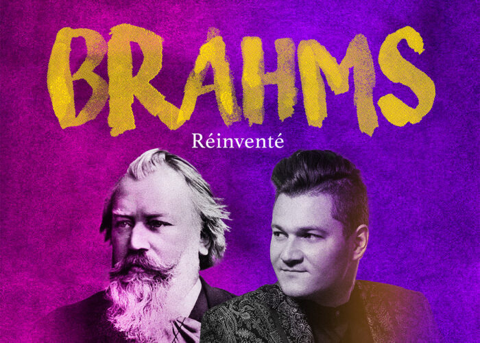 BRAHMS RÉINVENTÉ